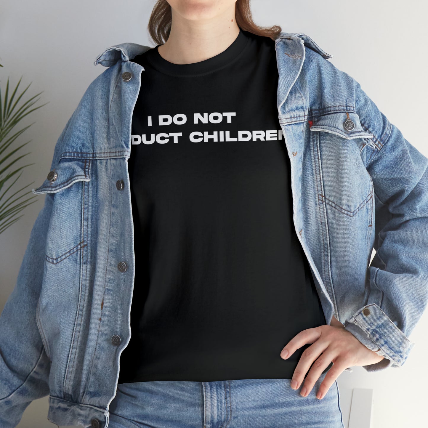 I DO NOT ABDUCT CHILDREN TEE