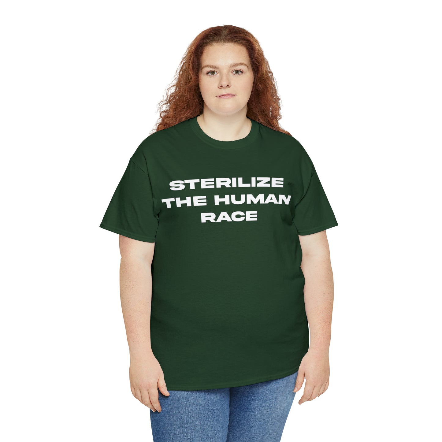 STERILIZE THE HUMAN RACE TEE