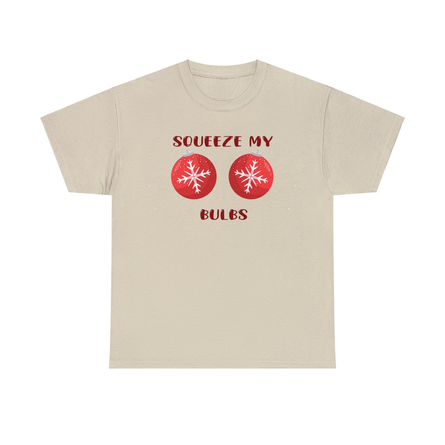 SQUEEZE MY BULBS TEE