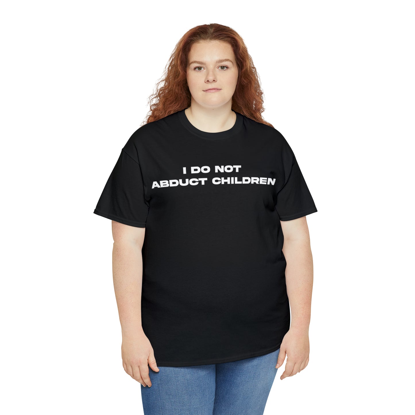 I DO NOT ABDUCT CHILDREN TEE