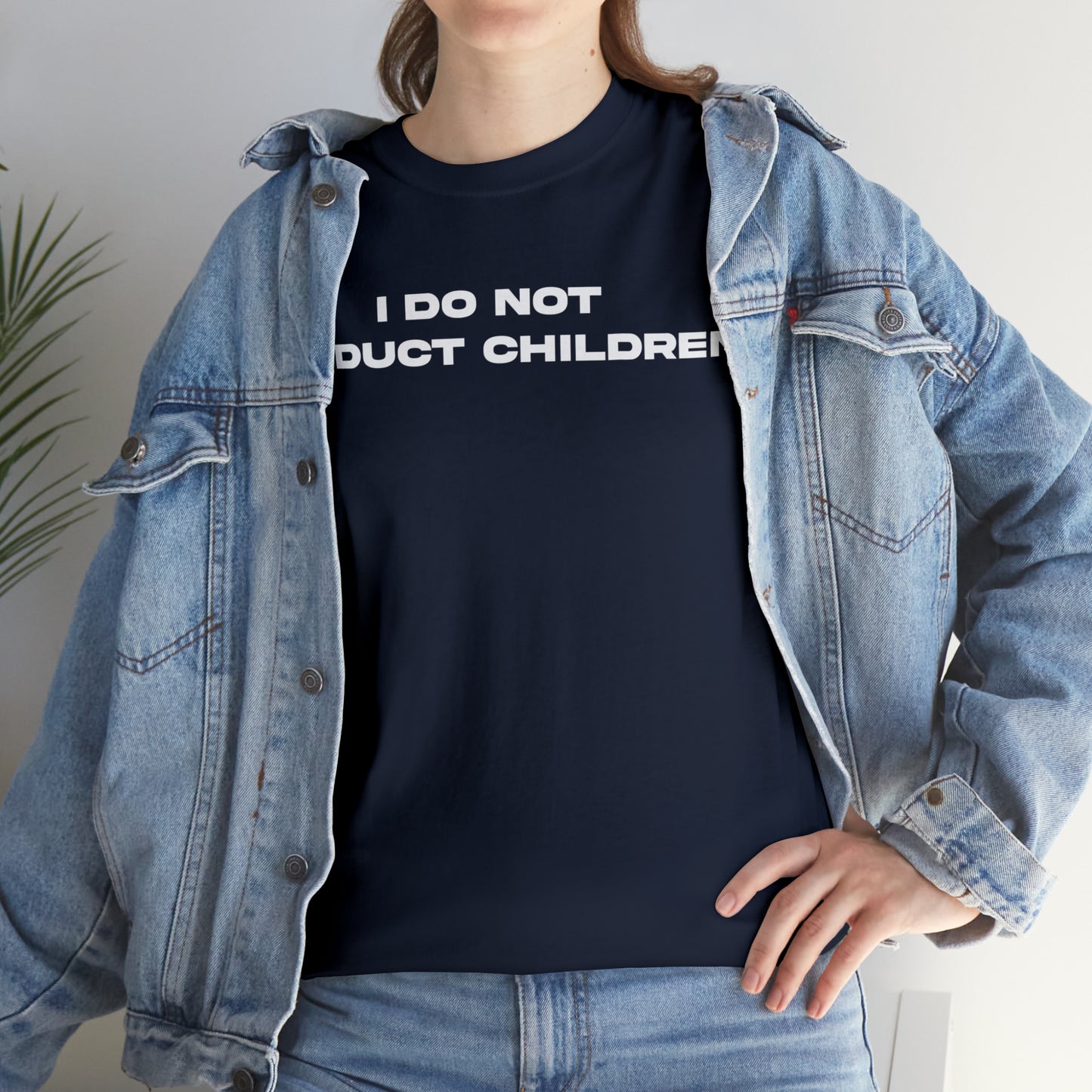 I DO NOT ABDUCT CHILDREN TEE