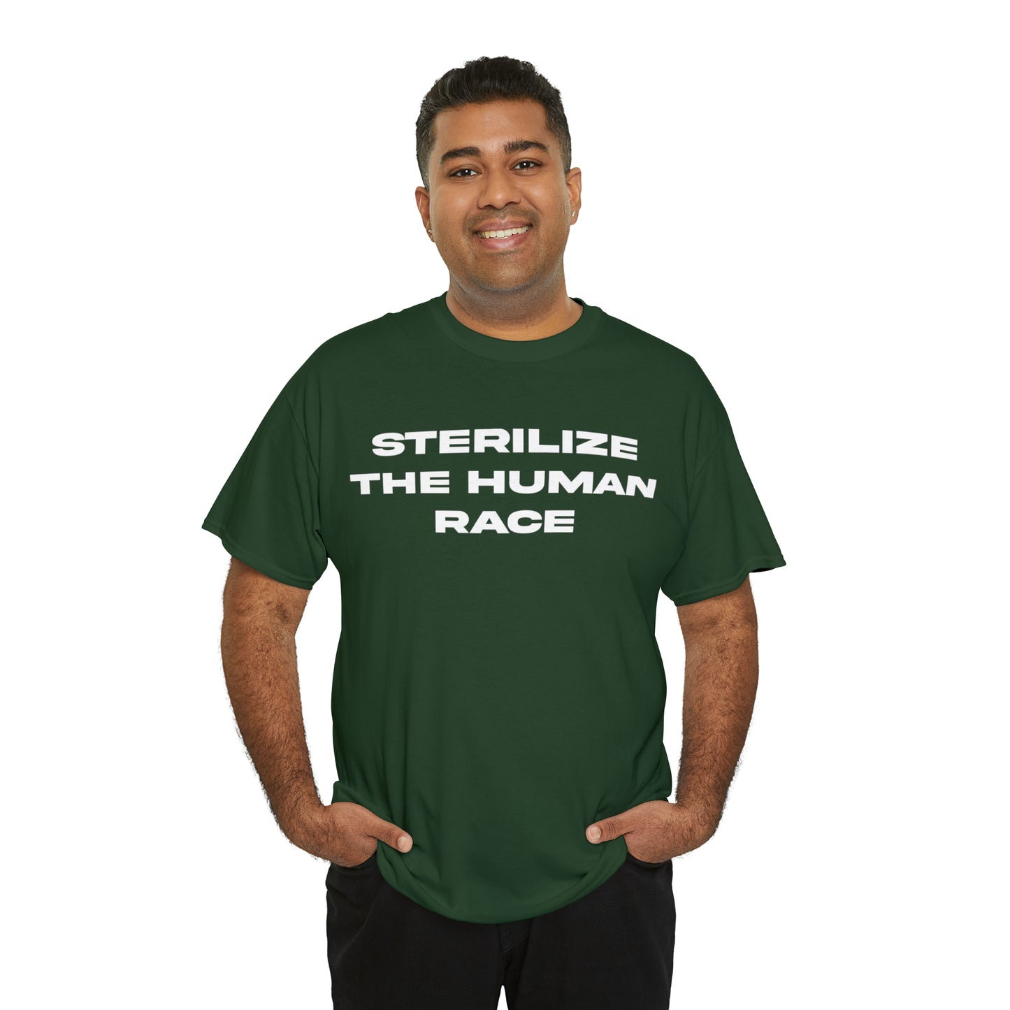 STERILIZE THE HUMAN RACE TEE