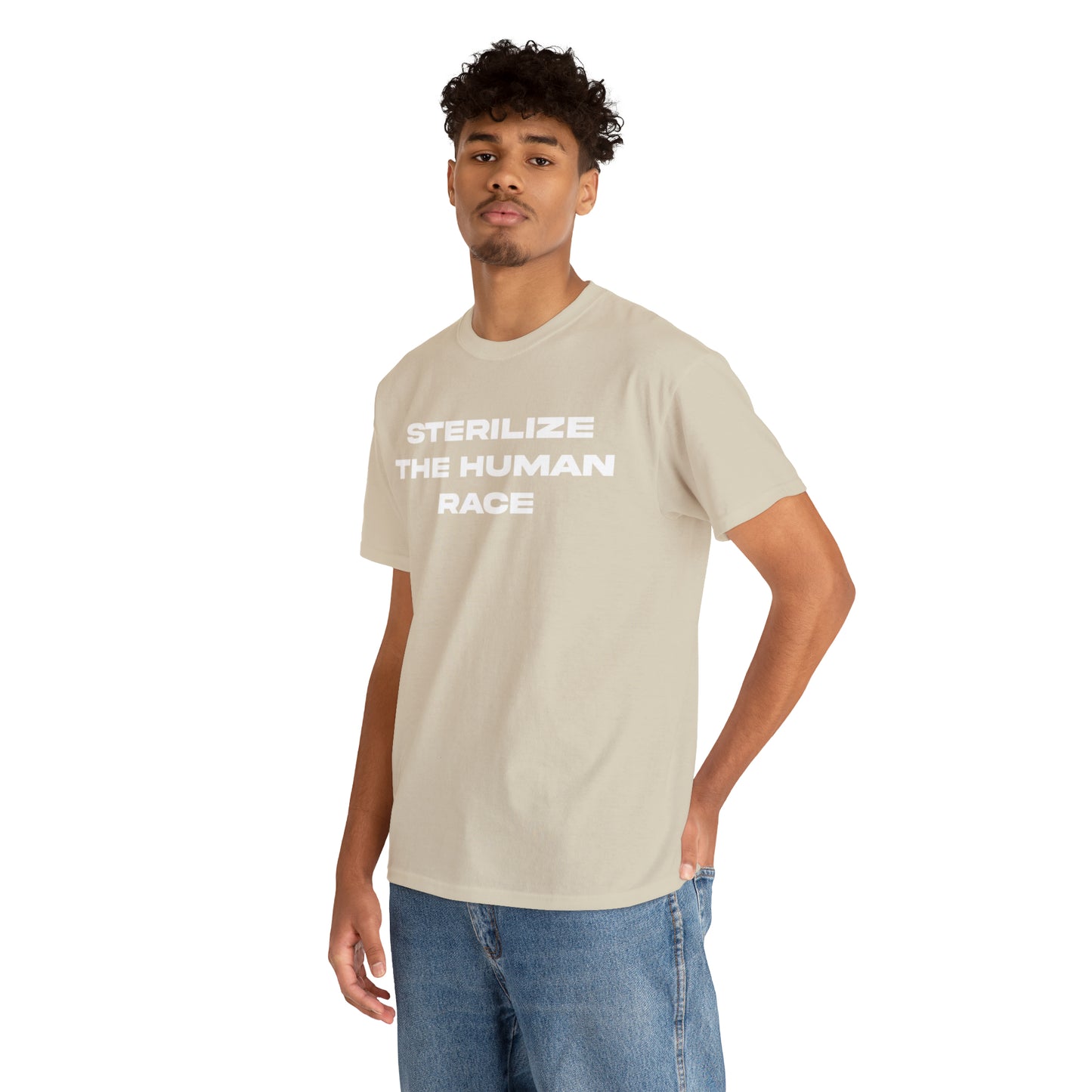 STERILIZE THE HUMAN RACE TEE