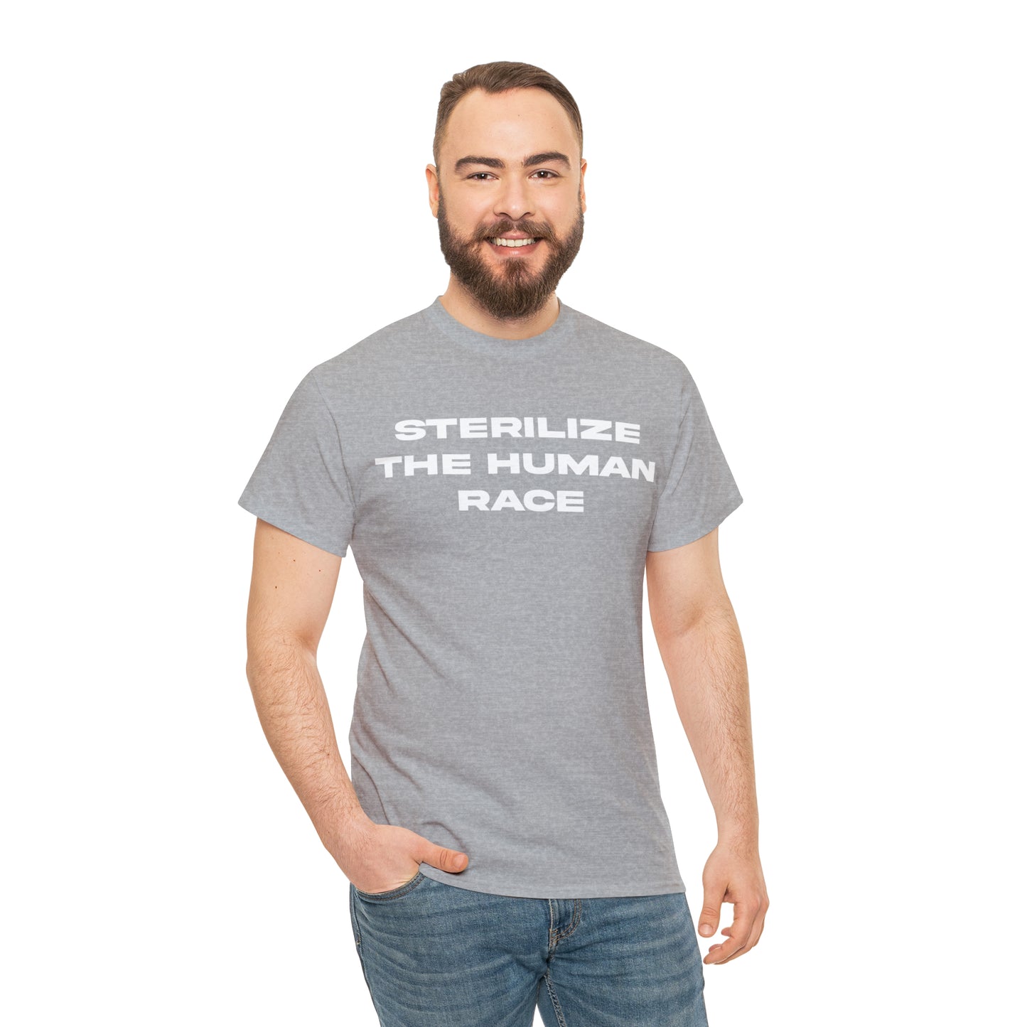 STERILIZE THE HUMAN RACE TEE