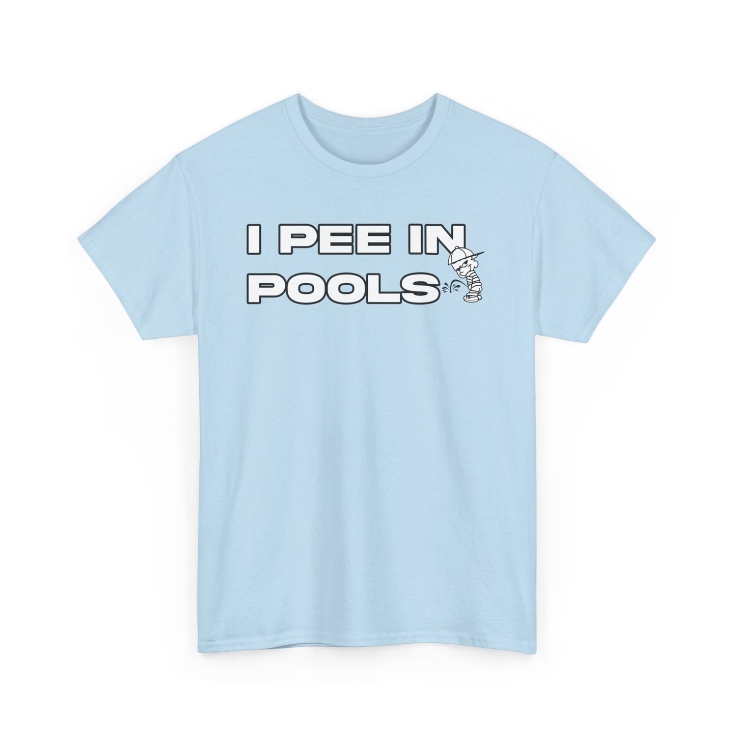 I PEE IN POOLS TEE