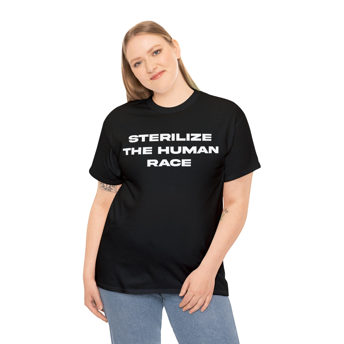 STERILIZE THE HUMAN RACE TEE