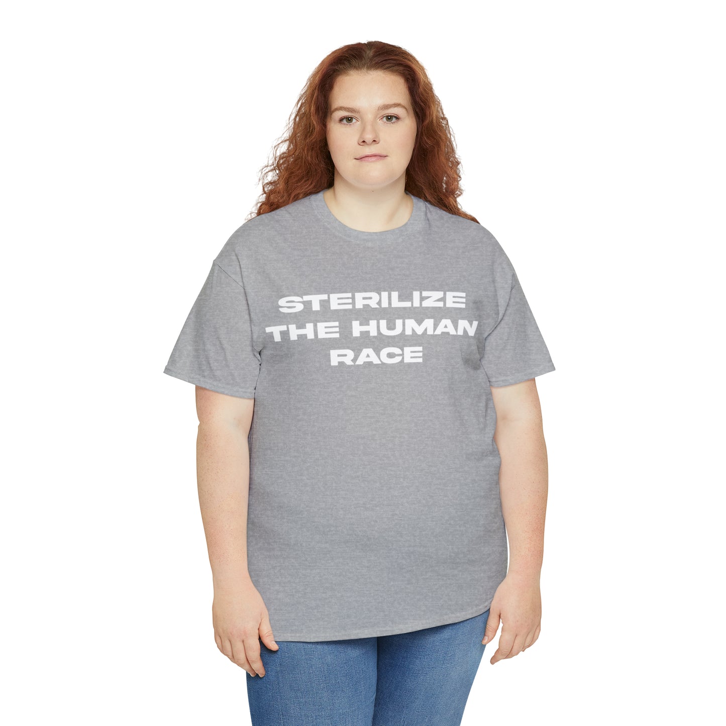 STERILIZE THE HUMAN RACE TEE