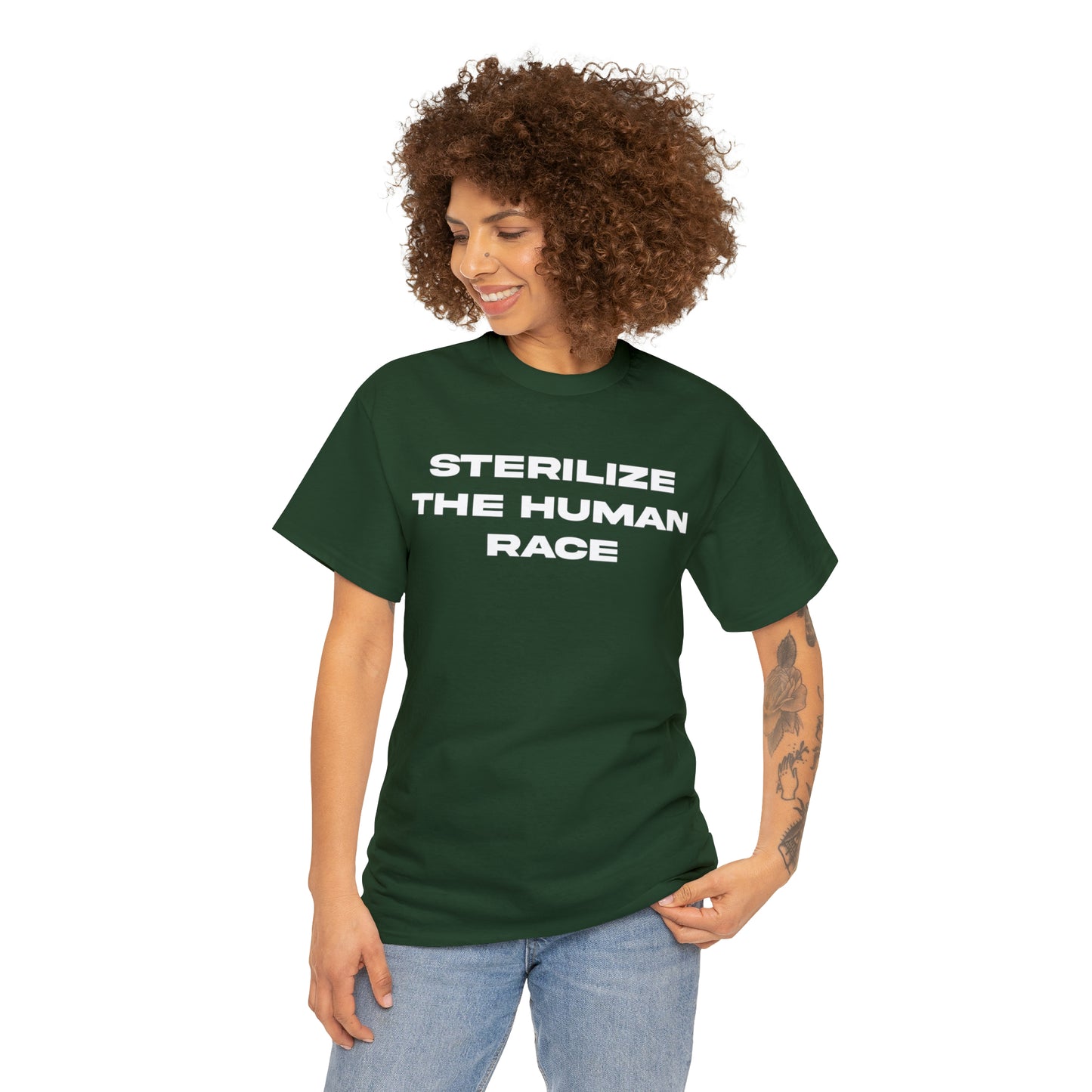 STERILIZE THE HUMAN RACE TEE