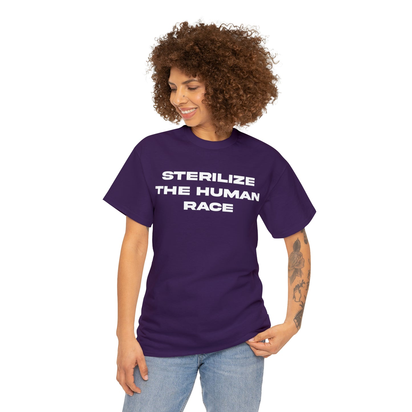 STERILIZE THE HUMAN RACE TEE