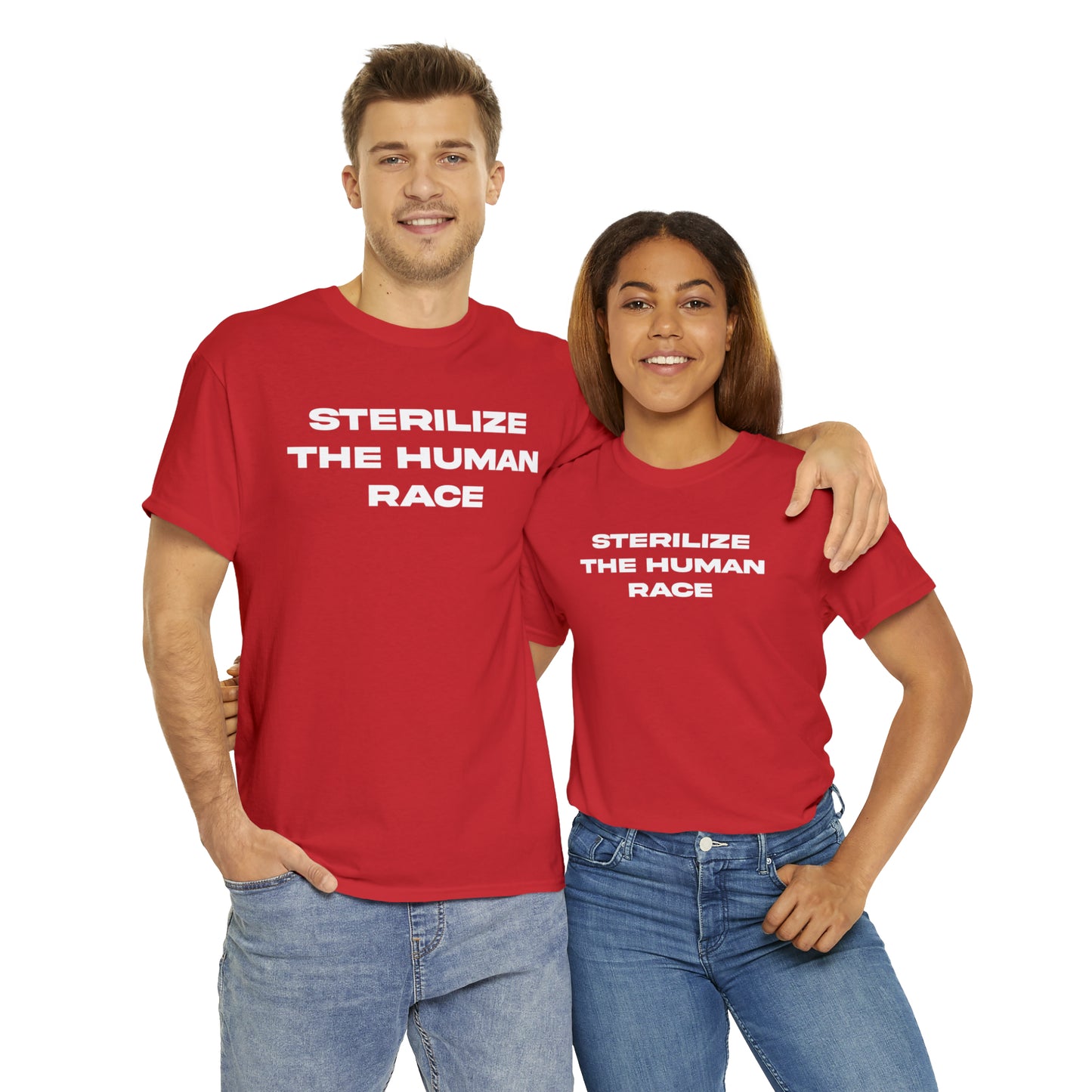 STERILIZE THE HUMAN RACE TEE