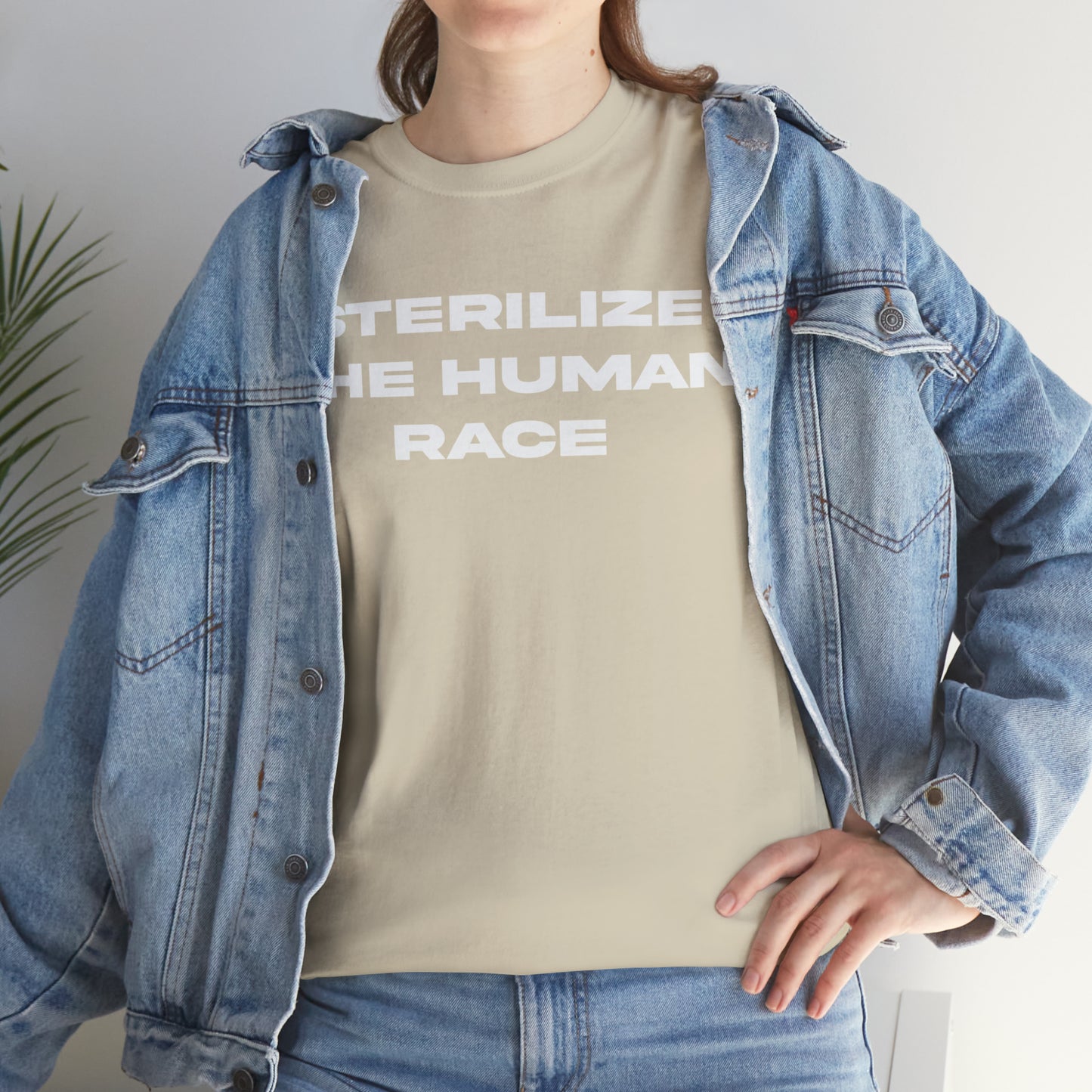 STERILIZE THE HUMAN RACE TEE