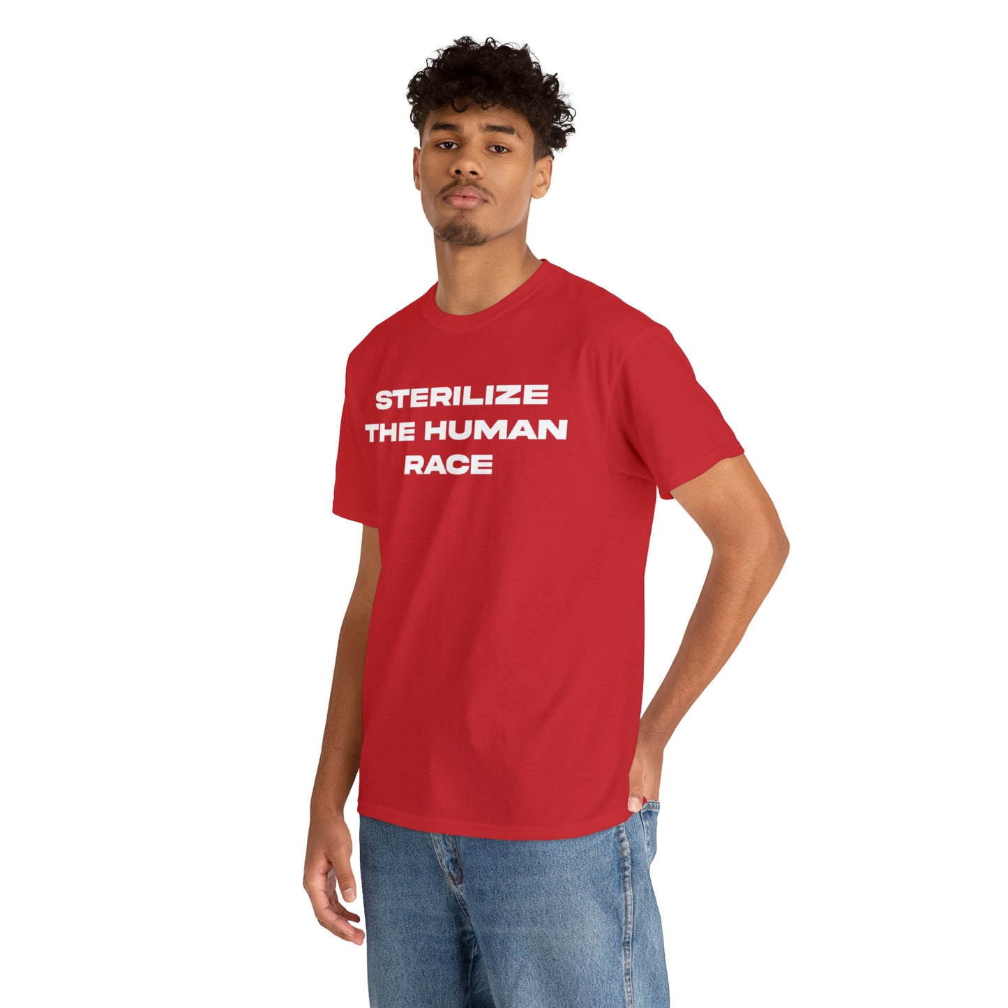 STERILIZE THE HUMAN RACE TEE