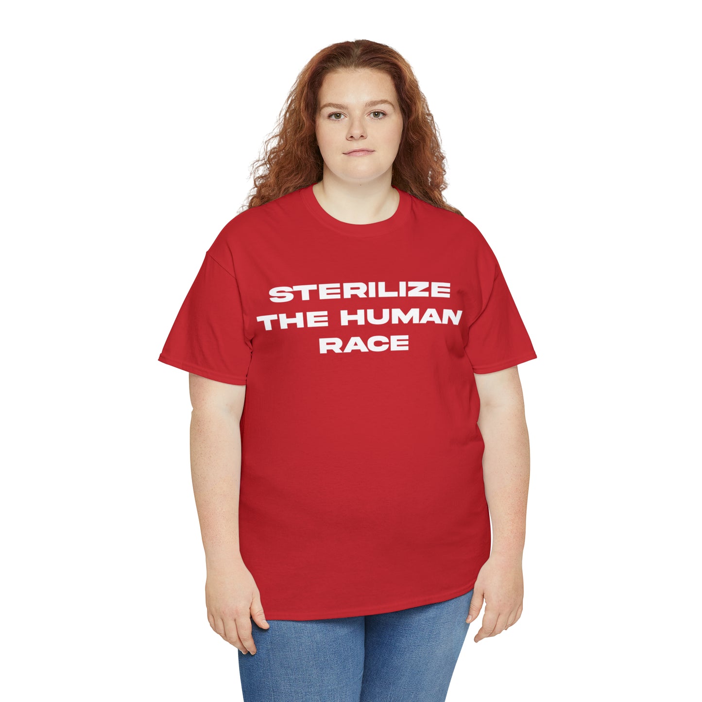 STERILIZE THE HUMAN RACE TEE