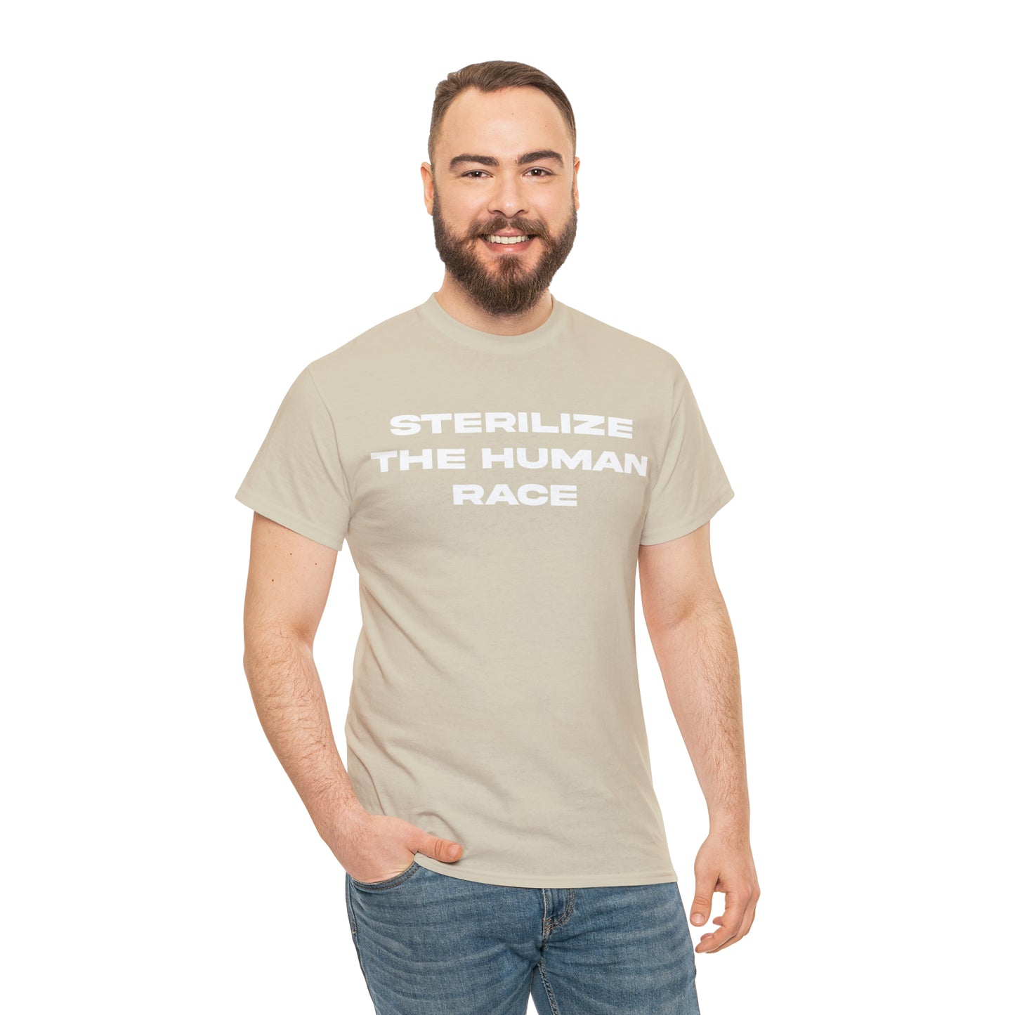 STERILIZE THE HUMAN RACE TEE