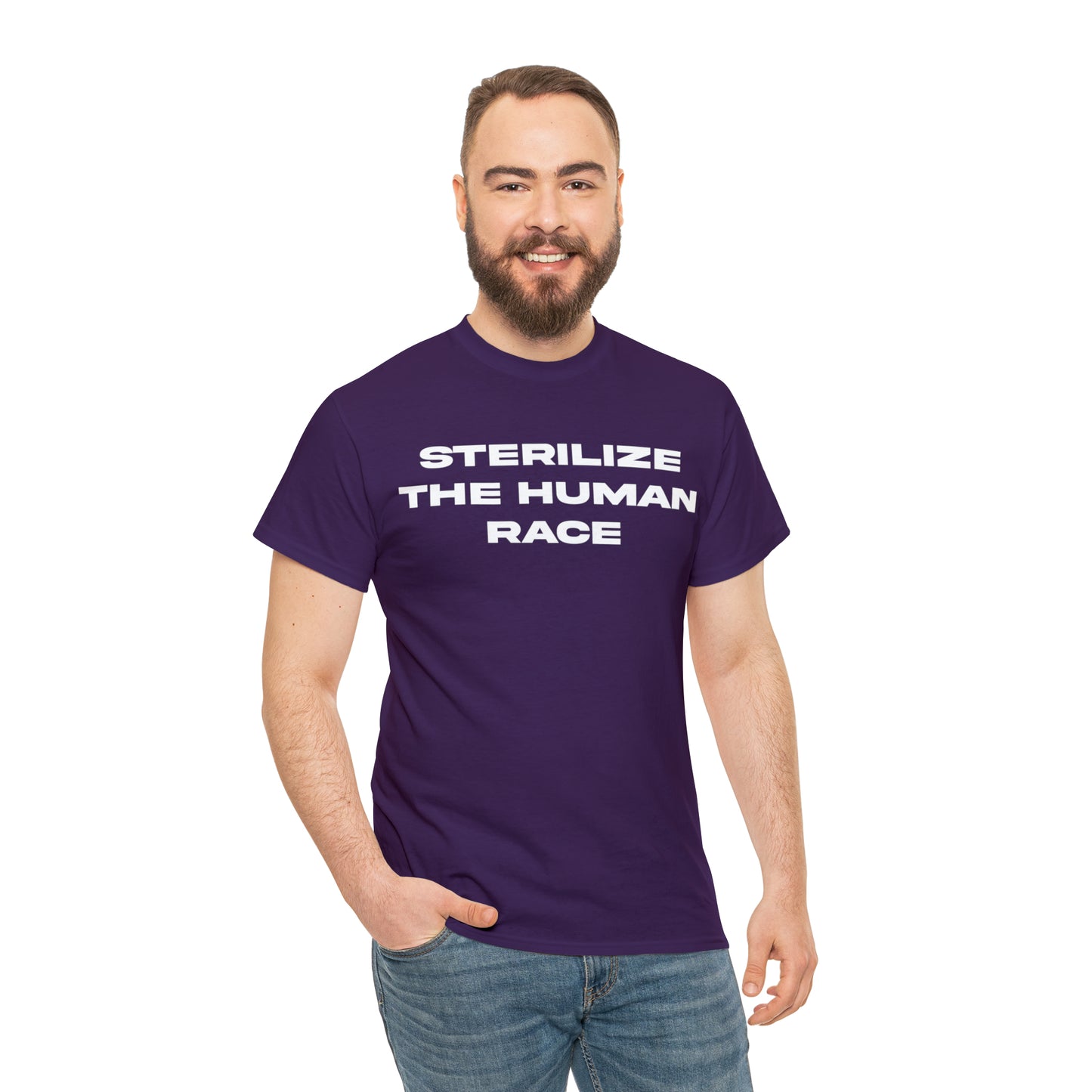 STERILIZE THE HUMAN RACE TEE