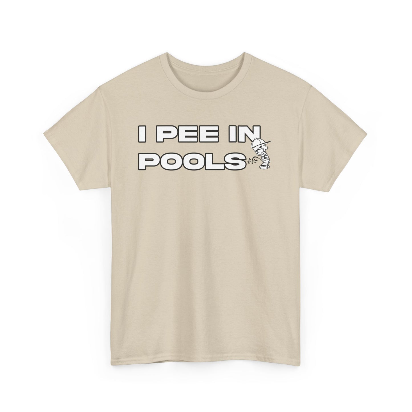 I PEE IN POOLS TEE