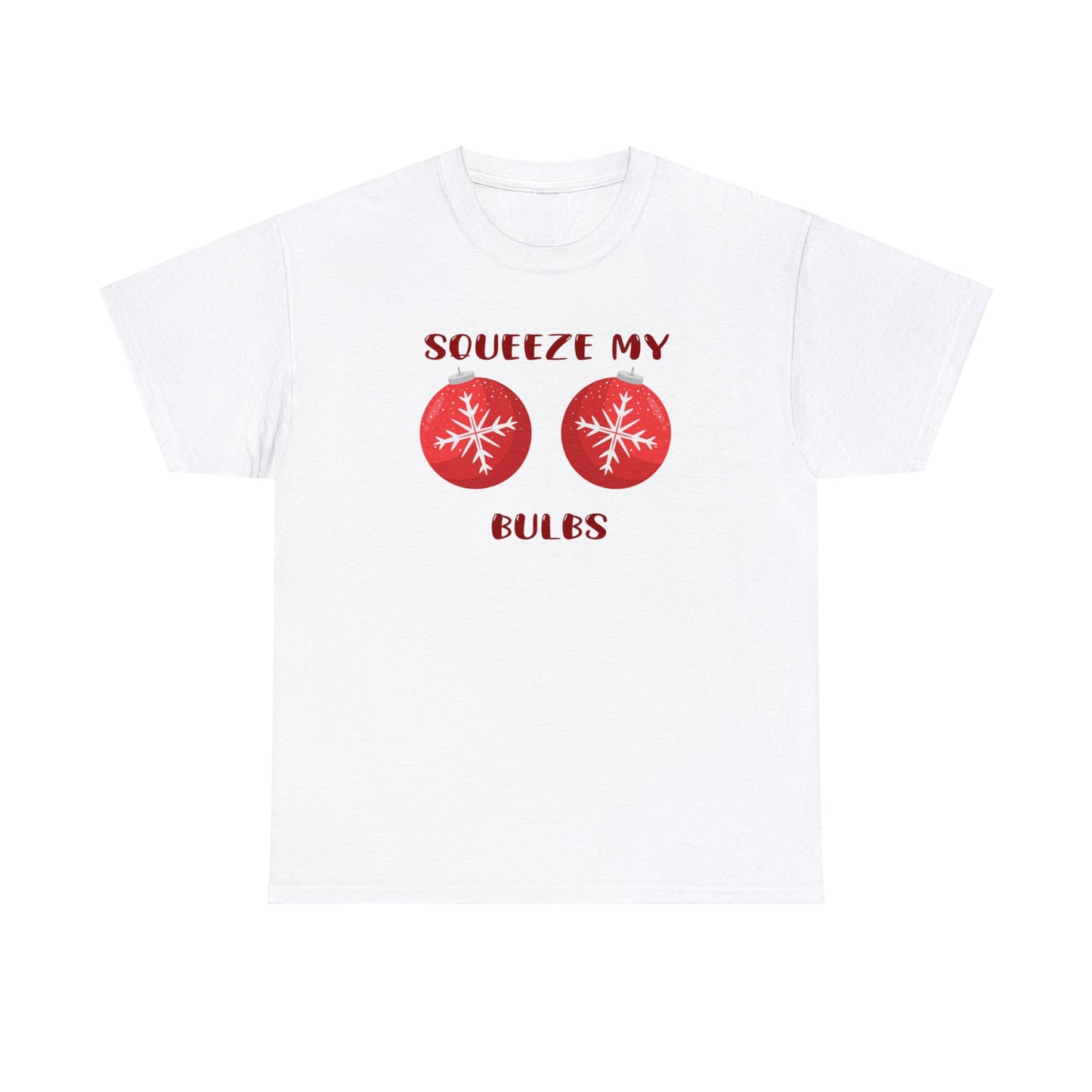 SQUEEZE MY BULBS TEE