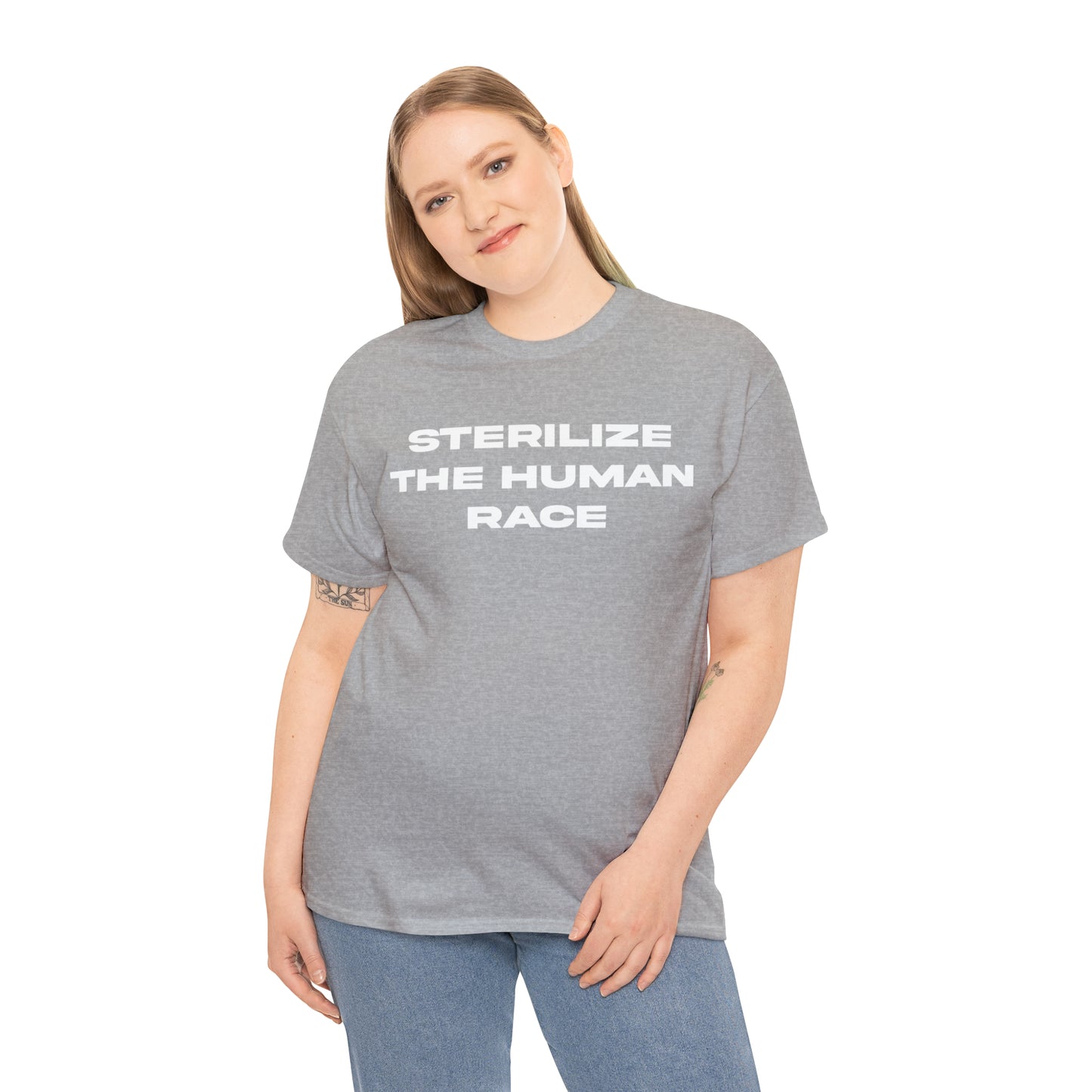 STERILIZE THE HUMAN RACE TEE