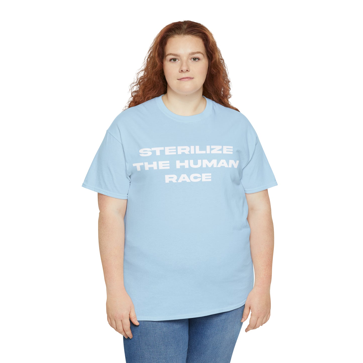 STERILIZE THE HUMAN RACE TEE