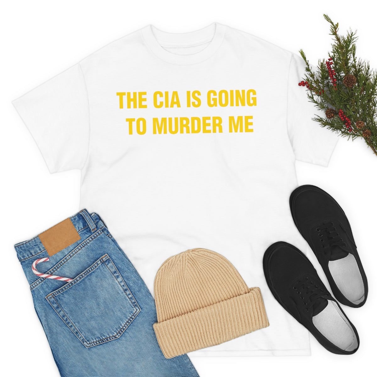 THE CIA IS GOING  TO MURDER ME TEE