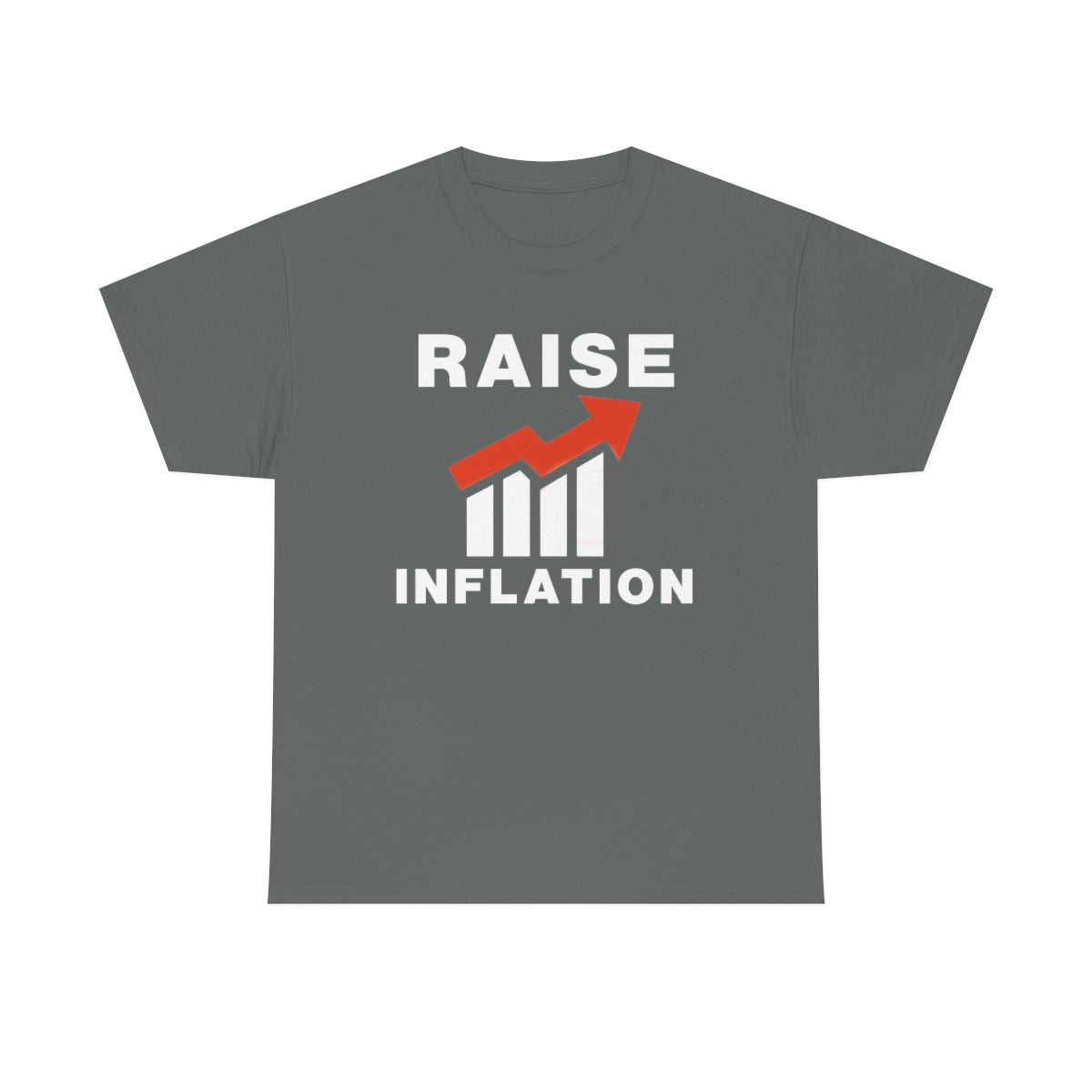 RAISE INFLATION TEE