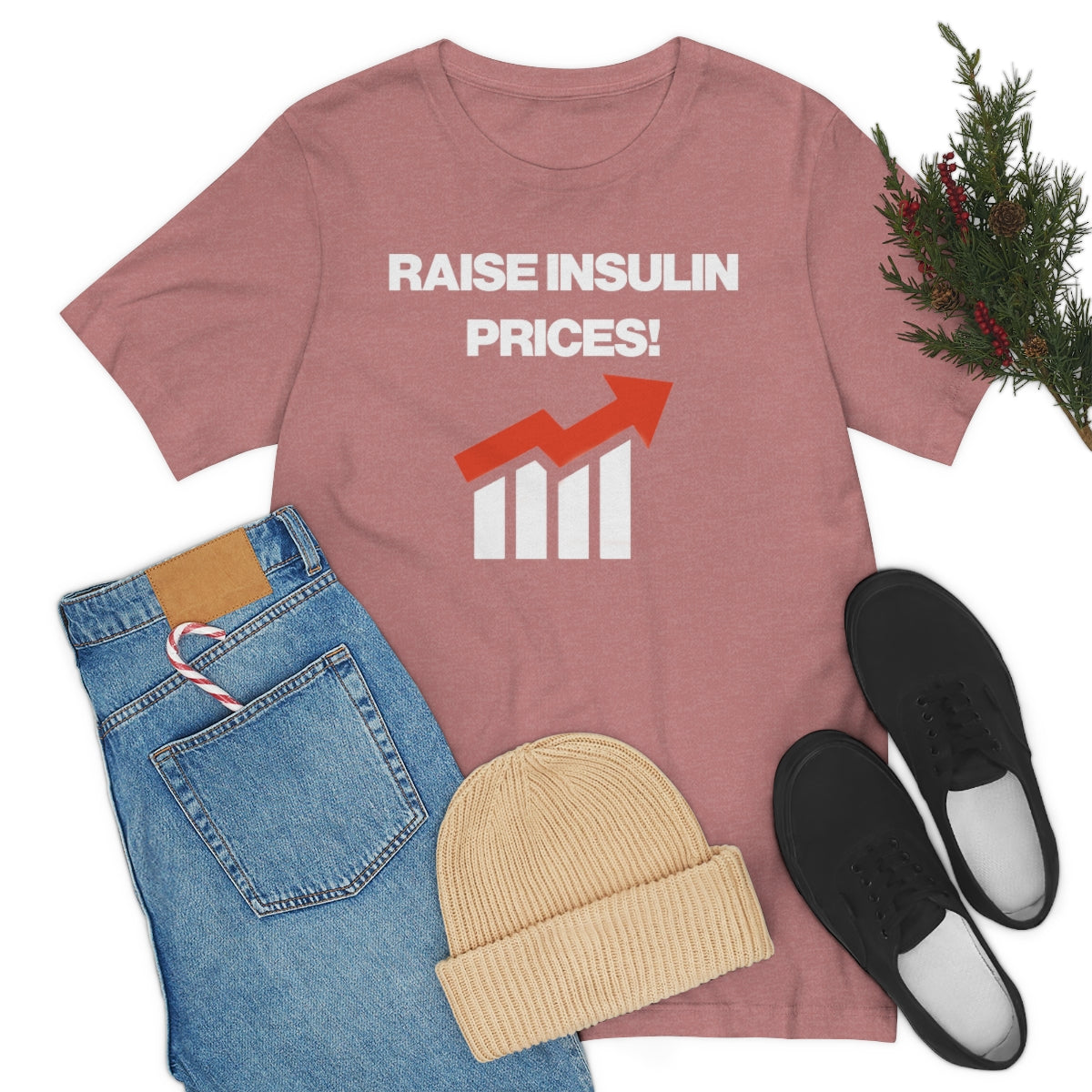 RAISE INSULIN PRICES! TEE