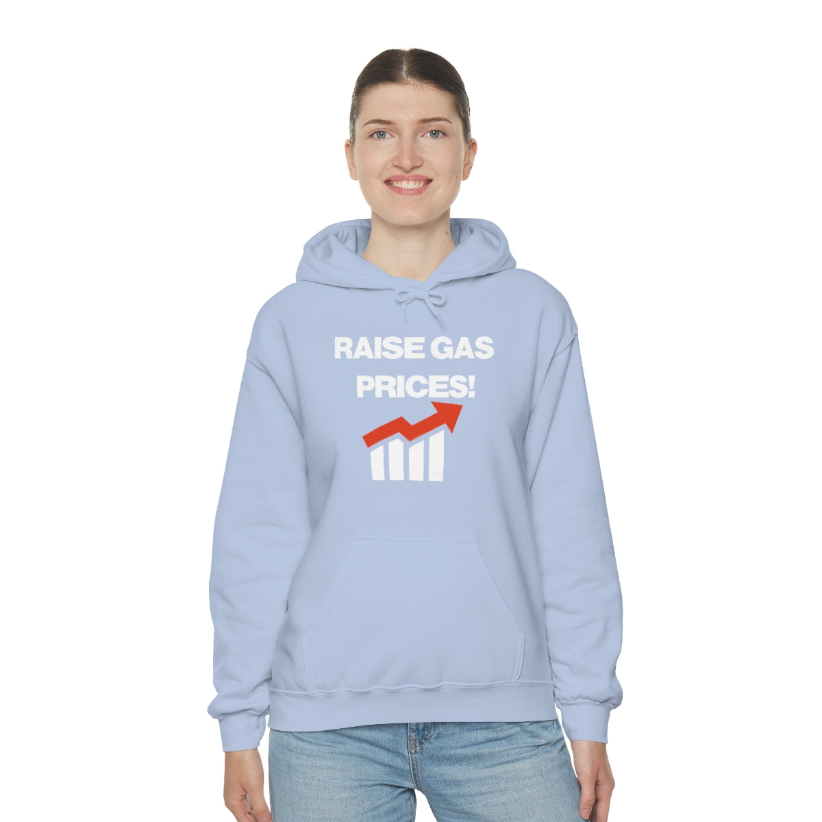 RAISE GAS  PRICES! HOODIE