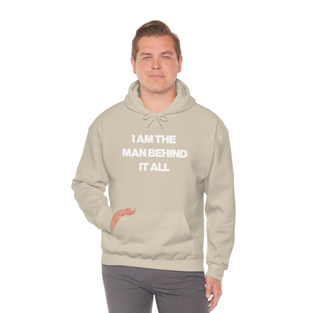 I AM THE MAN BEHIND IT ALL HOODIE