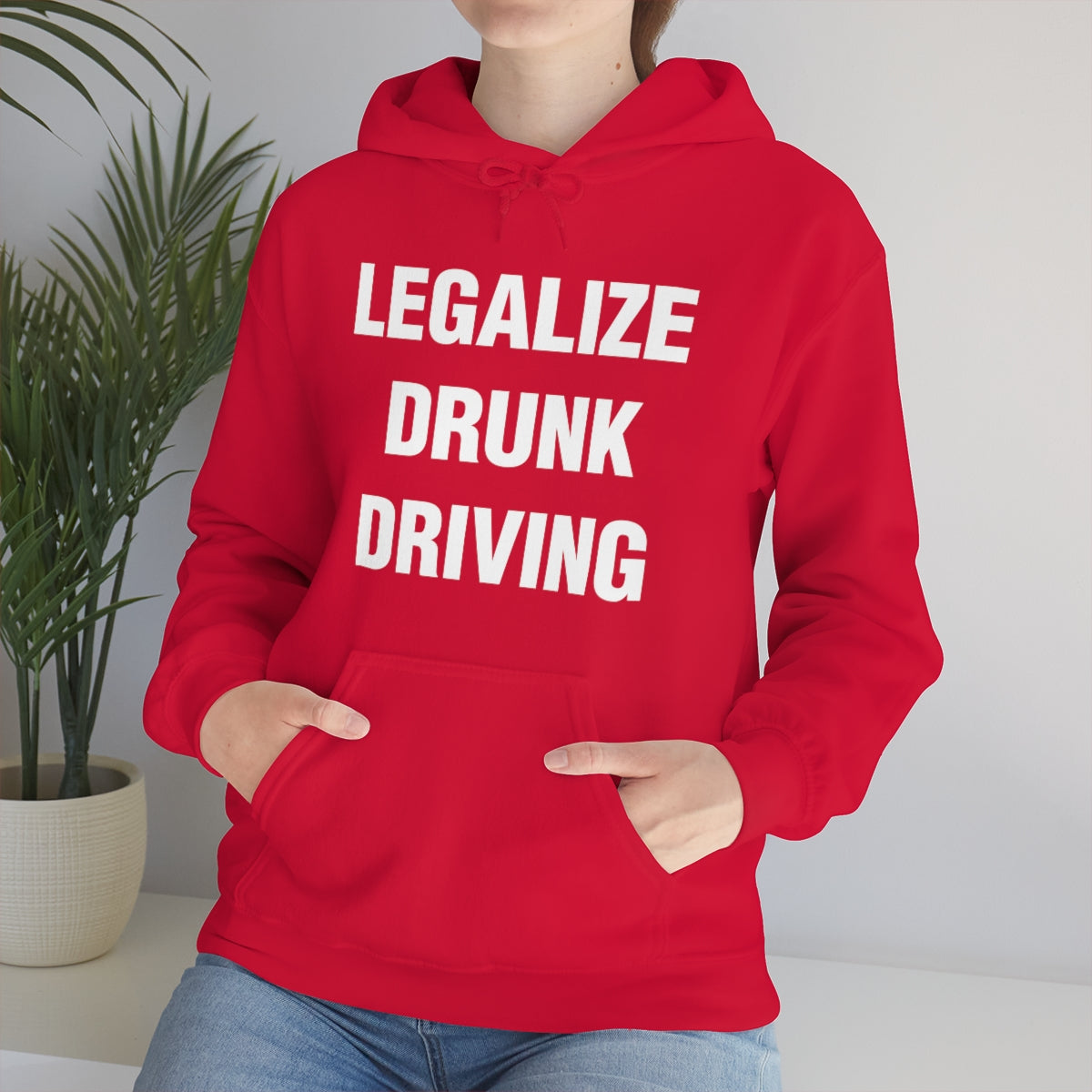 LEGALIZE  DRUNK DRIVING HOODIE