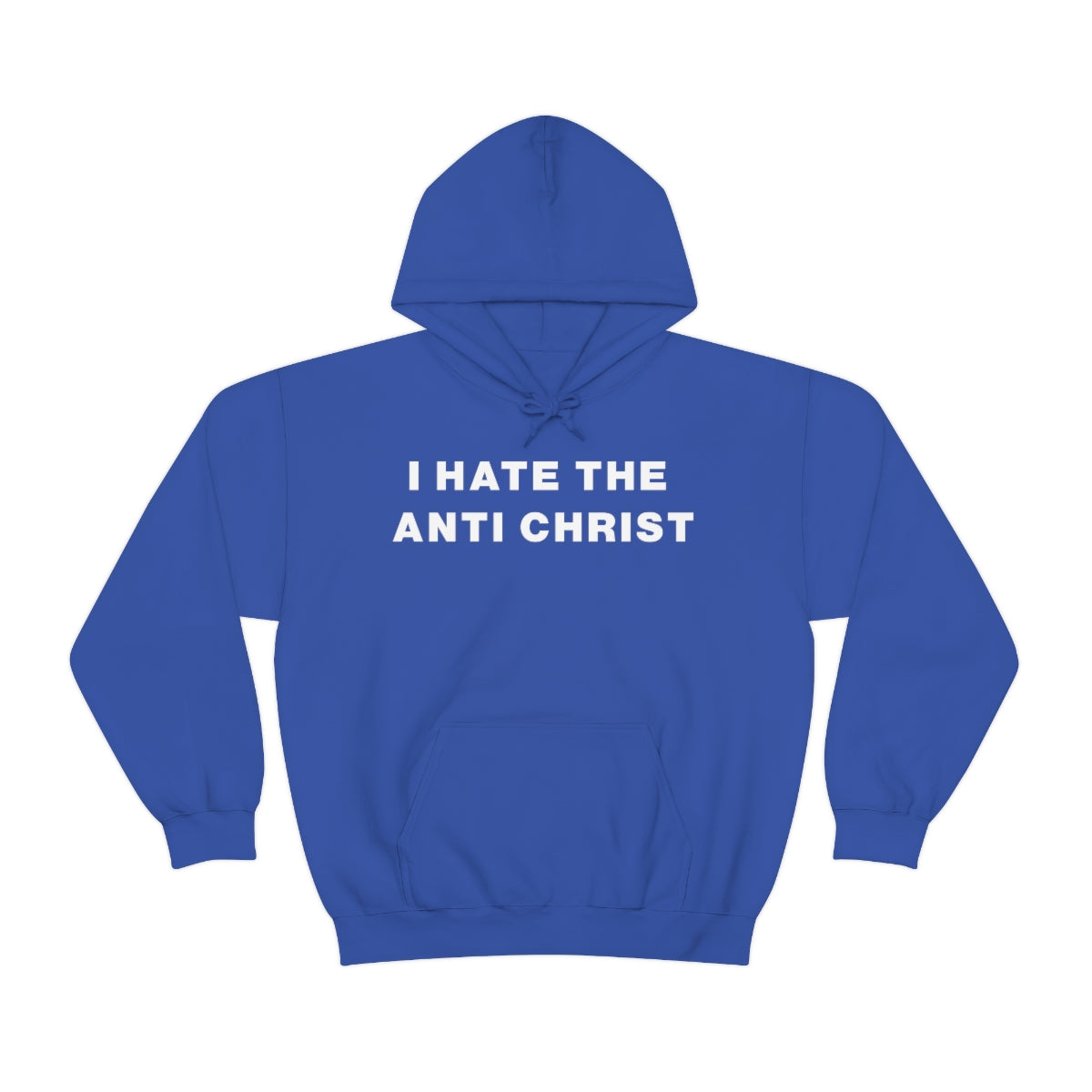 I HATE THE ANTI CHRIST HOODIE