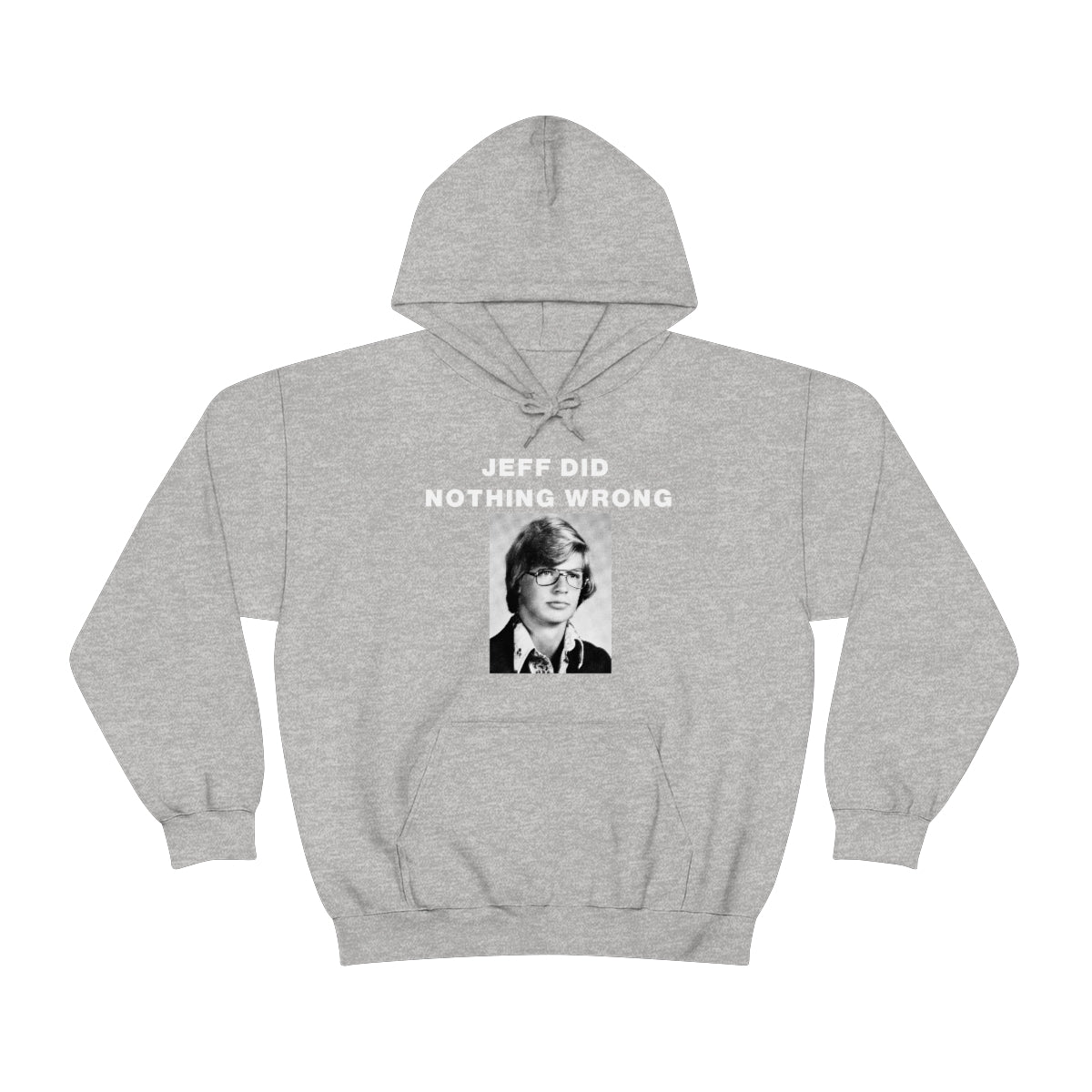 JEFF DID NOTHING WRONG HOODIE