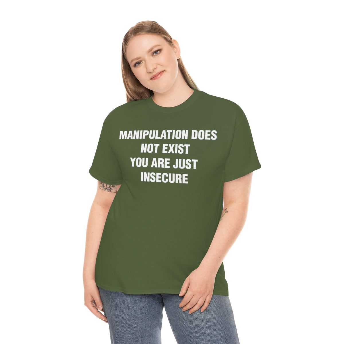 MANIPULATION DOES NOT EXIST YOUR JUST INSECURE TEE