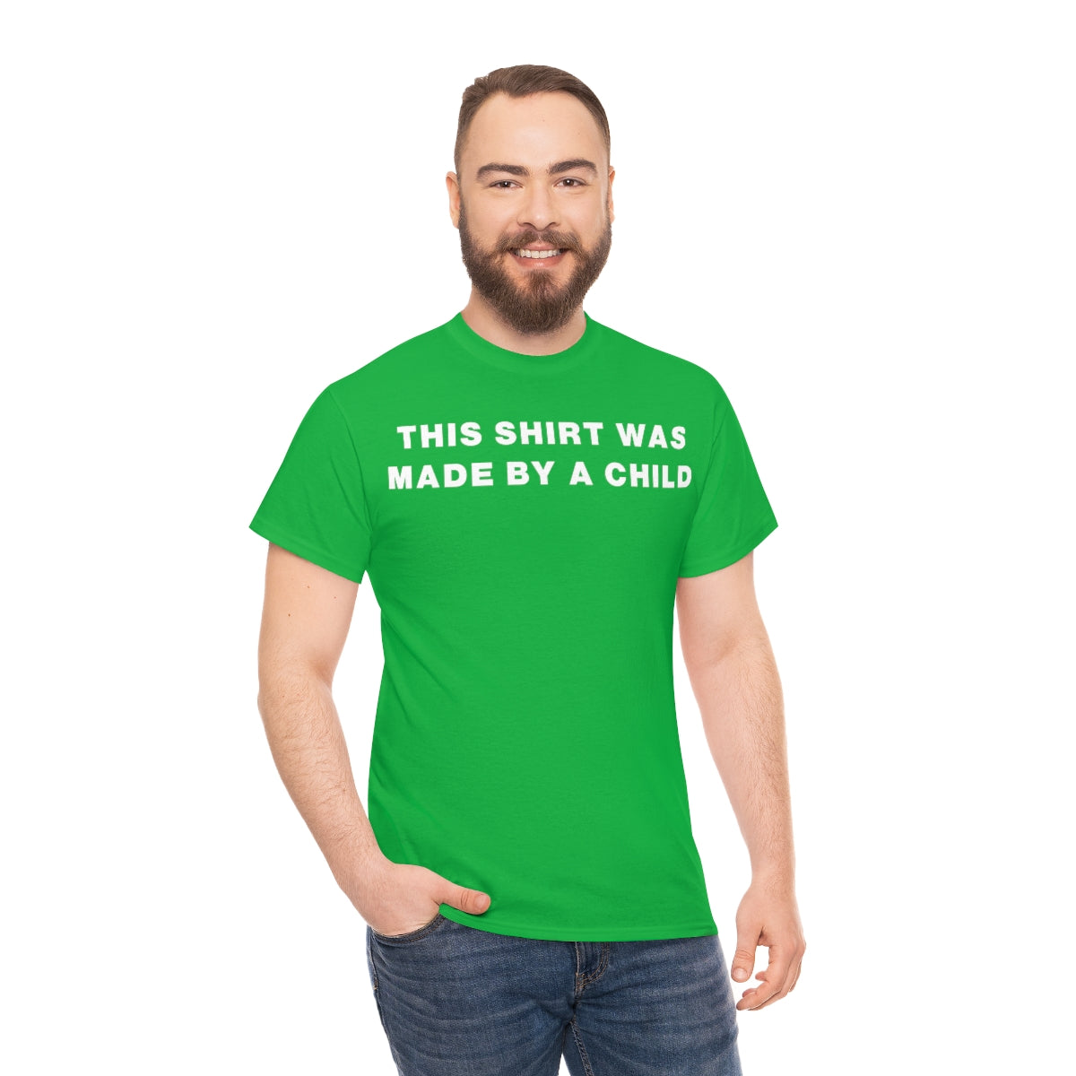 THIS SHIRT WAS MADE BY A CHILD TEE