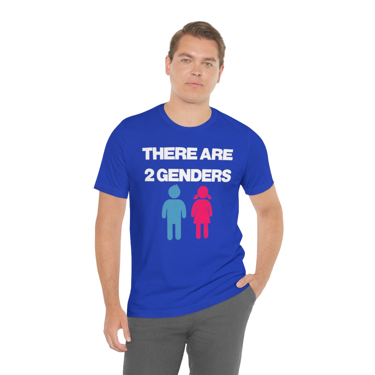 THERE ARE 2 GENDERS TEE