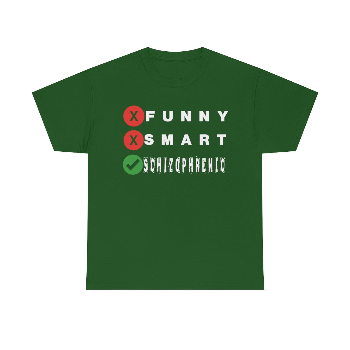 FUNNY SMART SCHIZOPHRENIC TEE