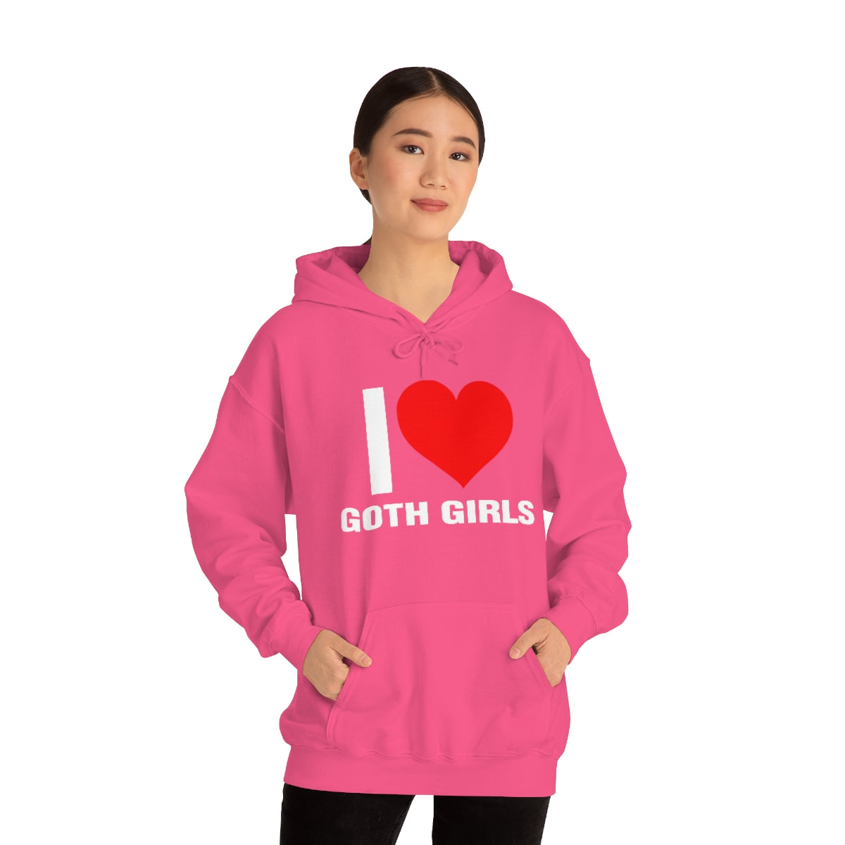 I LOVE GOTH GIRLS HOODIE