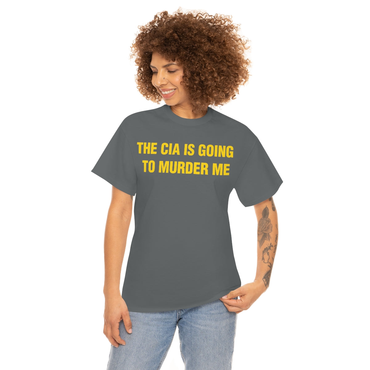 THE CIA IS GOING  TO MURDER ME TEE