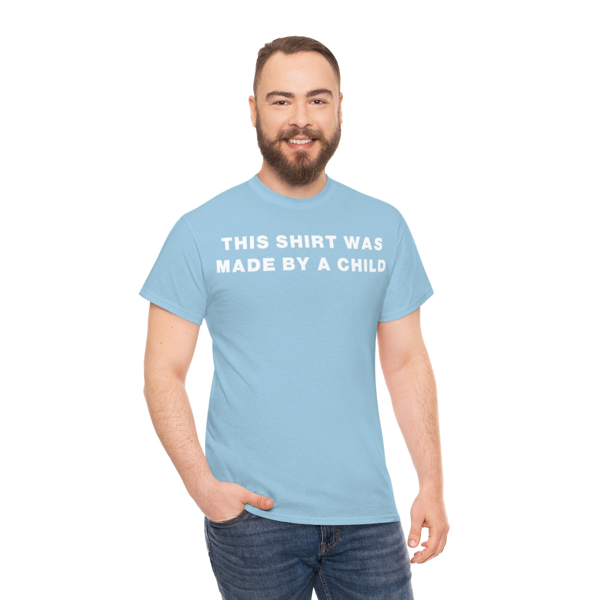 THIS SHIRT WAS MADE BY A CHILD TEE