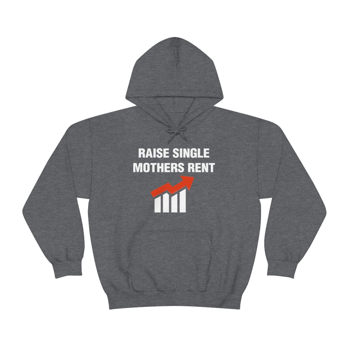 RAISE SINGLE MOTHERS RENT HOODIE