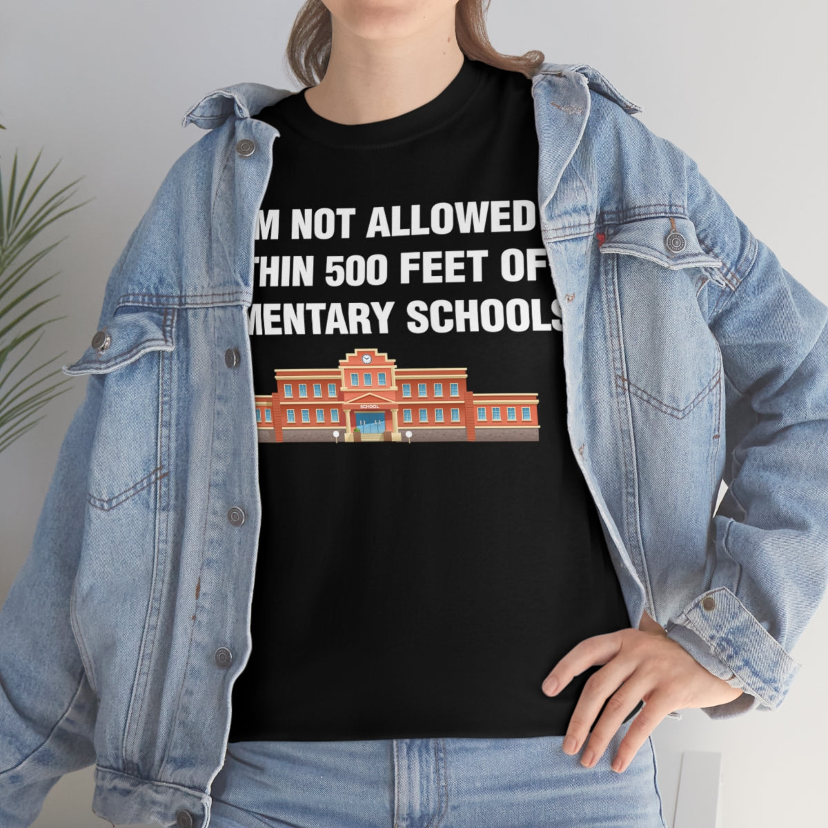 I AM NOT ALLOWED WITHIN 500 FEET OF ELEMENTARY SCHOOLS TEE