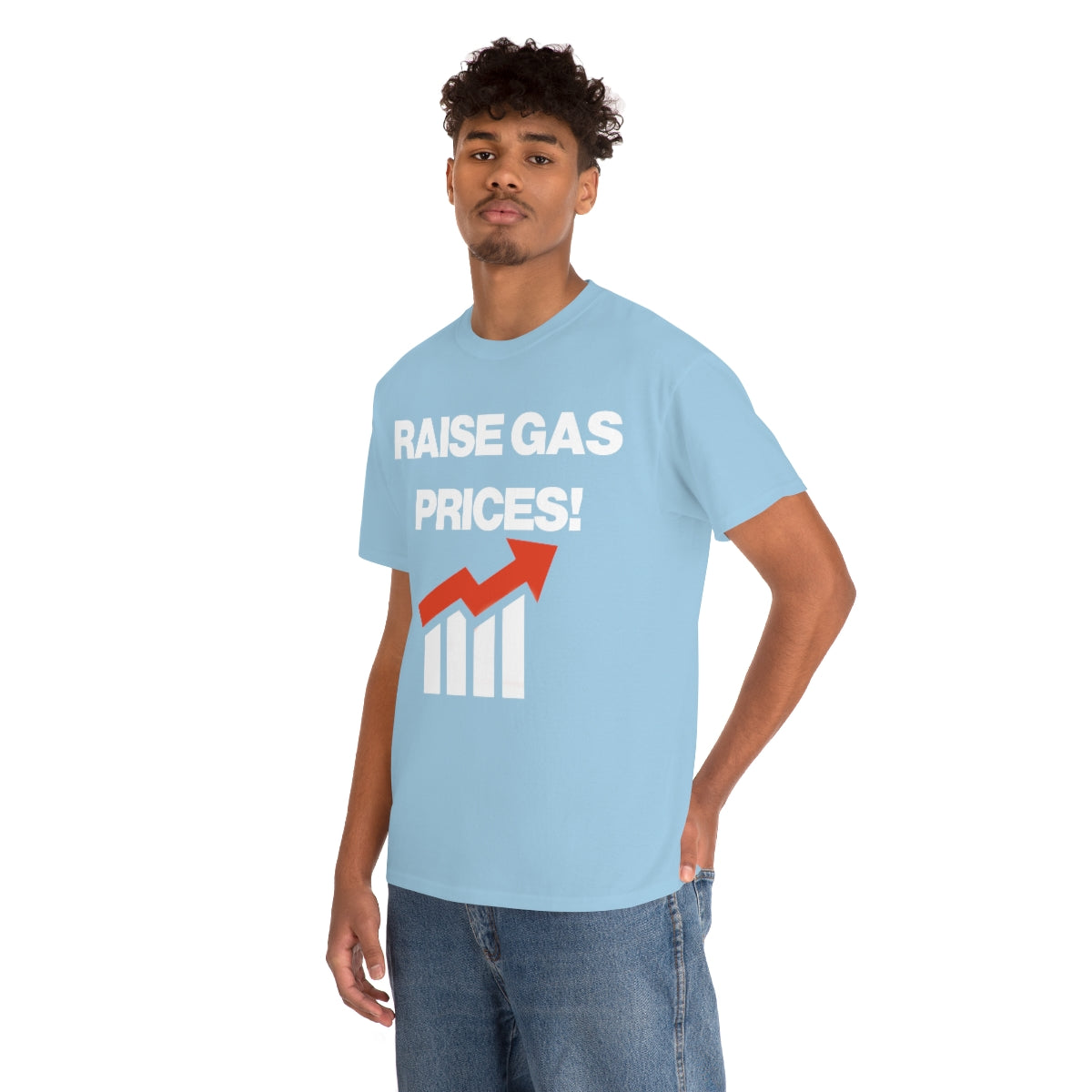 RAISE GAS  PRICES TEE