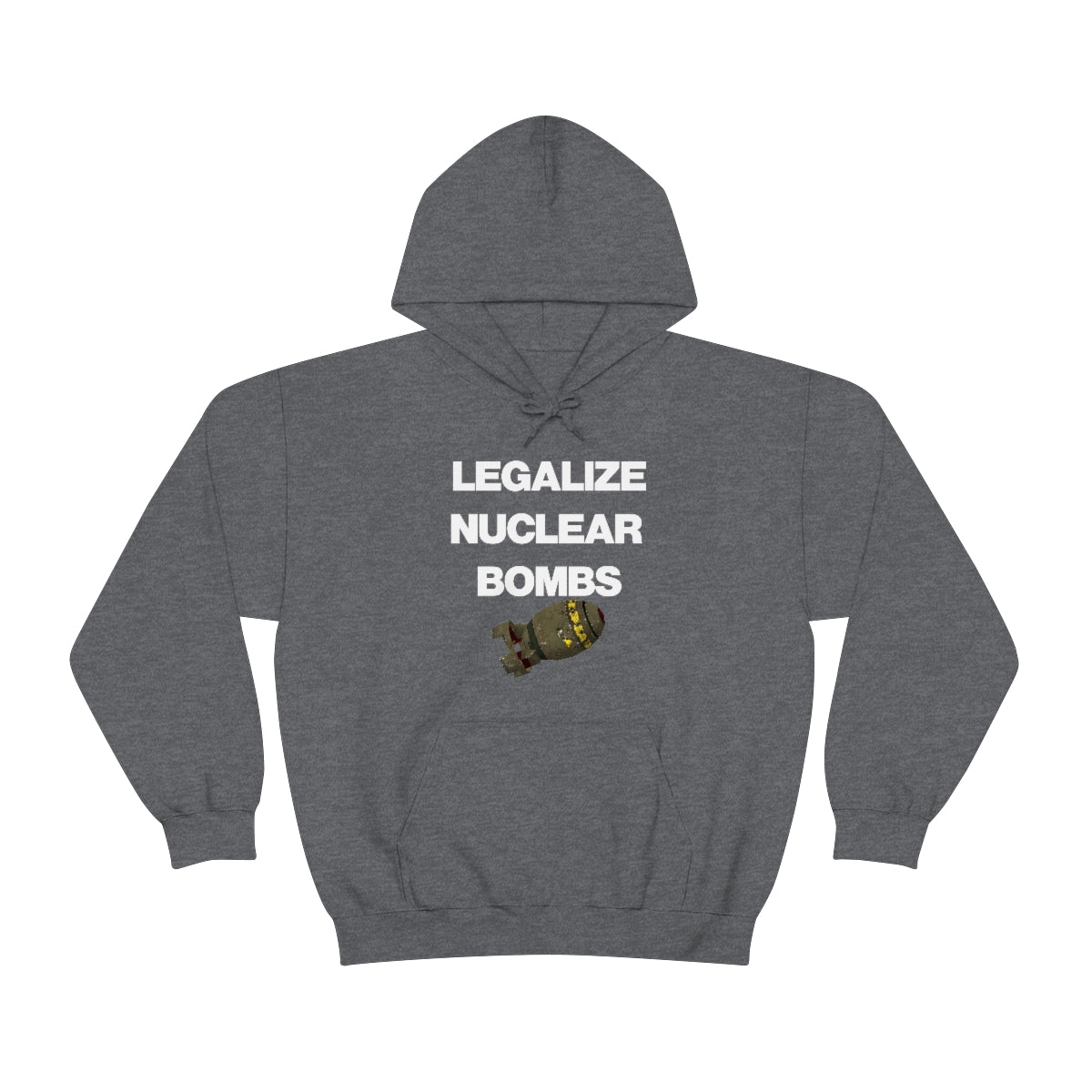 LEGALIZE NUCLEAR BOMBS HOODIE