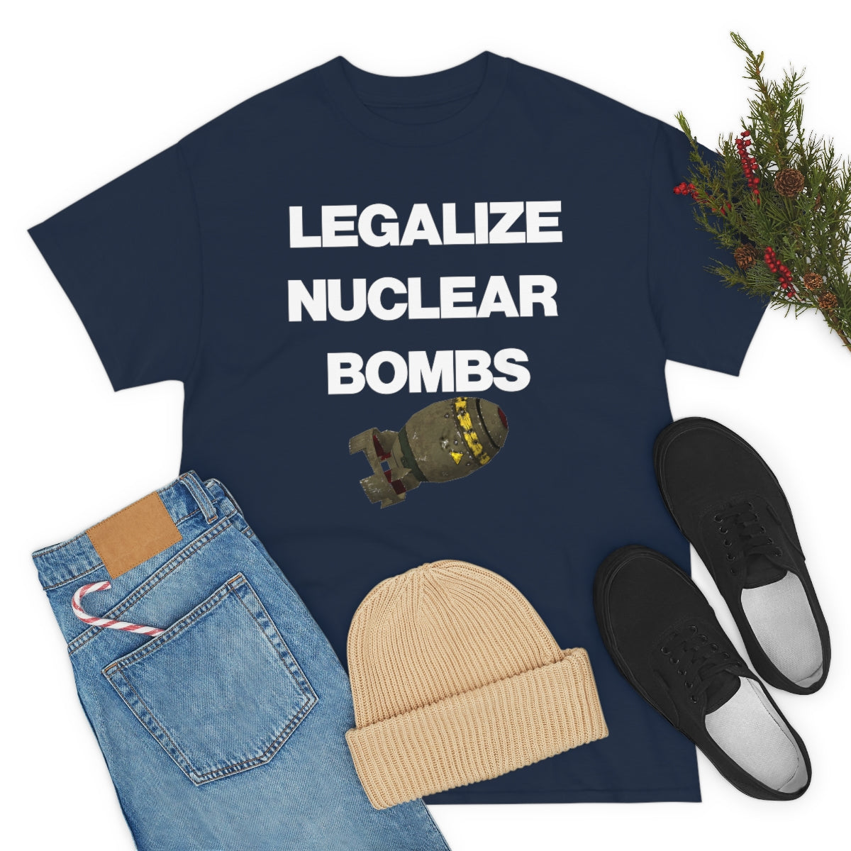 LEGALIZE NUCLEAR BOMBS TEE