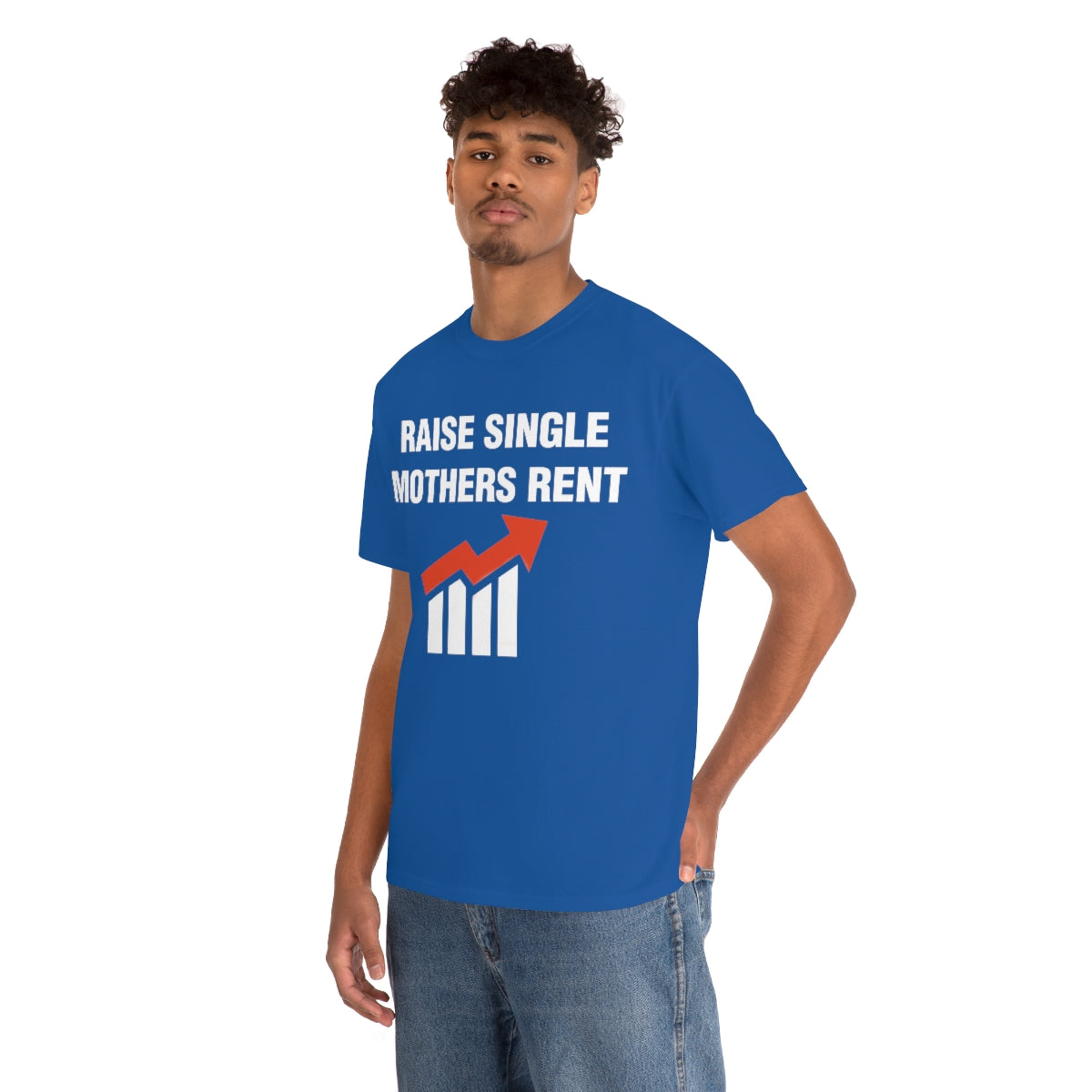 RAISE SINGLE MOTHERS RENT TEE