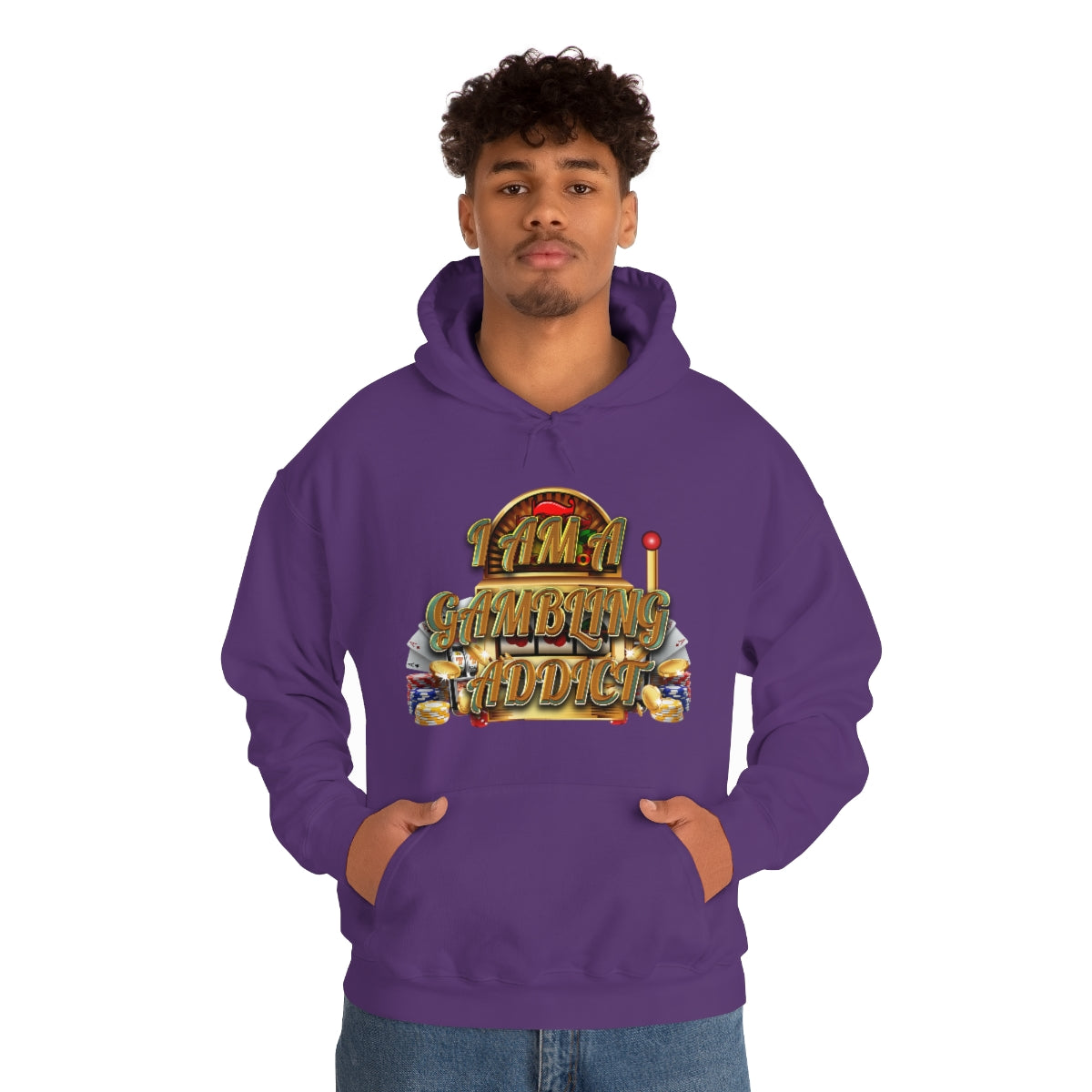 I AM A GAMBLING ADDICT HOODIE