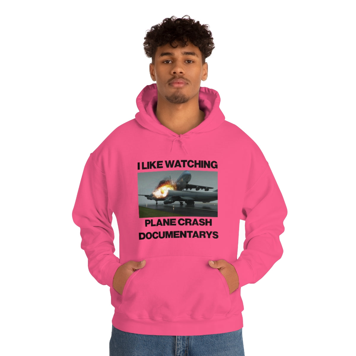 I LIKE WATCHING PLANE CRASH DOCUMENTARYS HOODIE