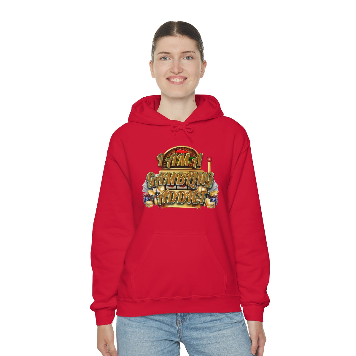 I AM A GAMBLING ADDICT HOODIE