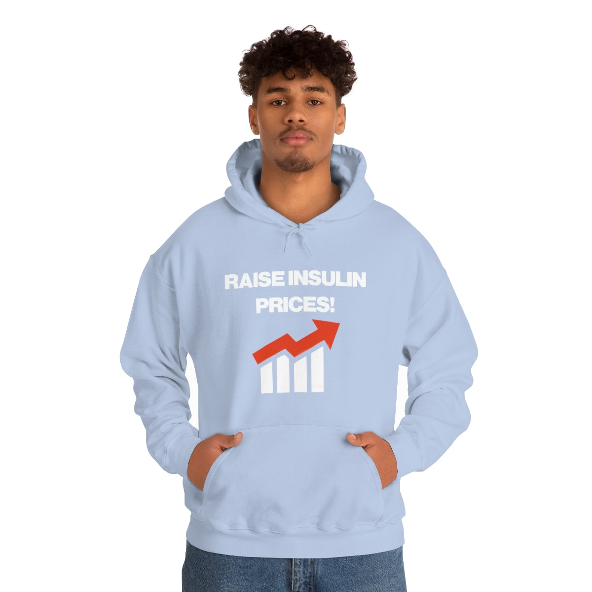 RAISE INSULIN PRICES! HOODIE