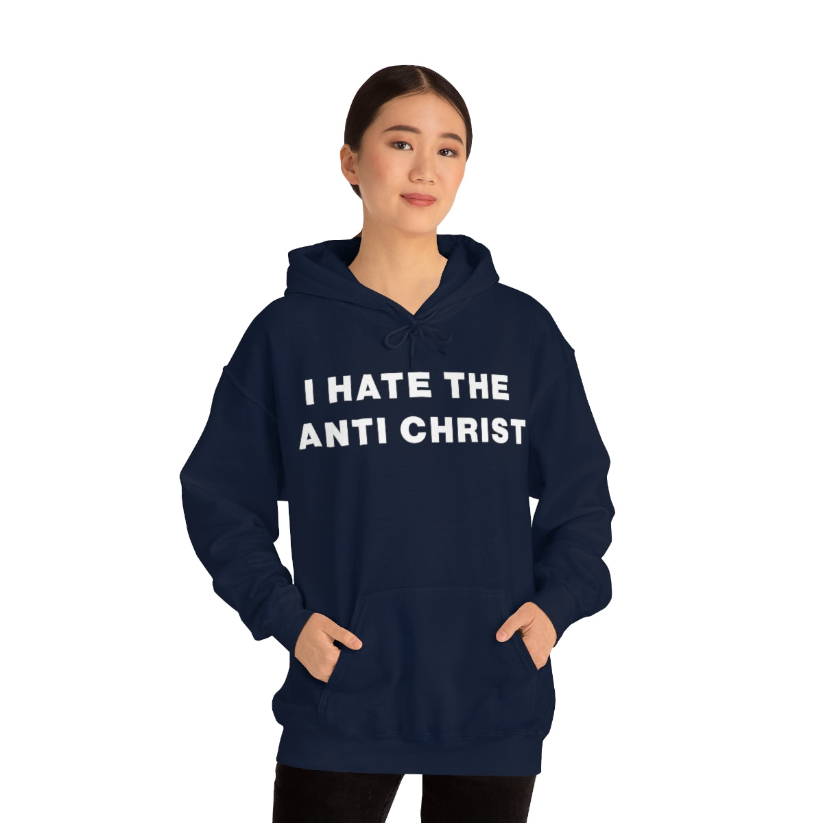 I HATE THE ANTI CHRIST HOODIE