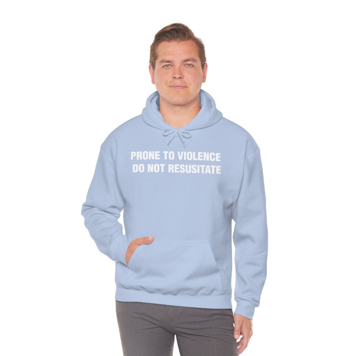 PRONE TO VIOLENCE  DO NOT RESUSITATE HOODIE